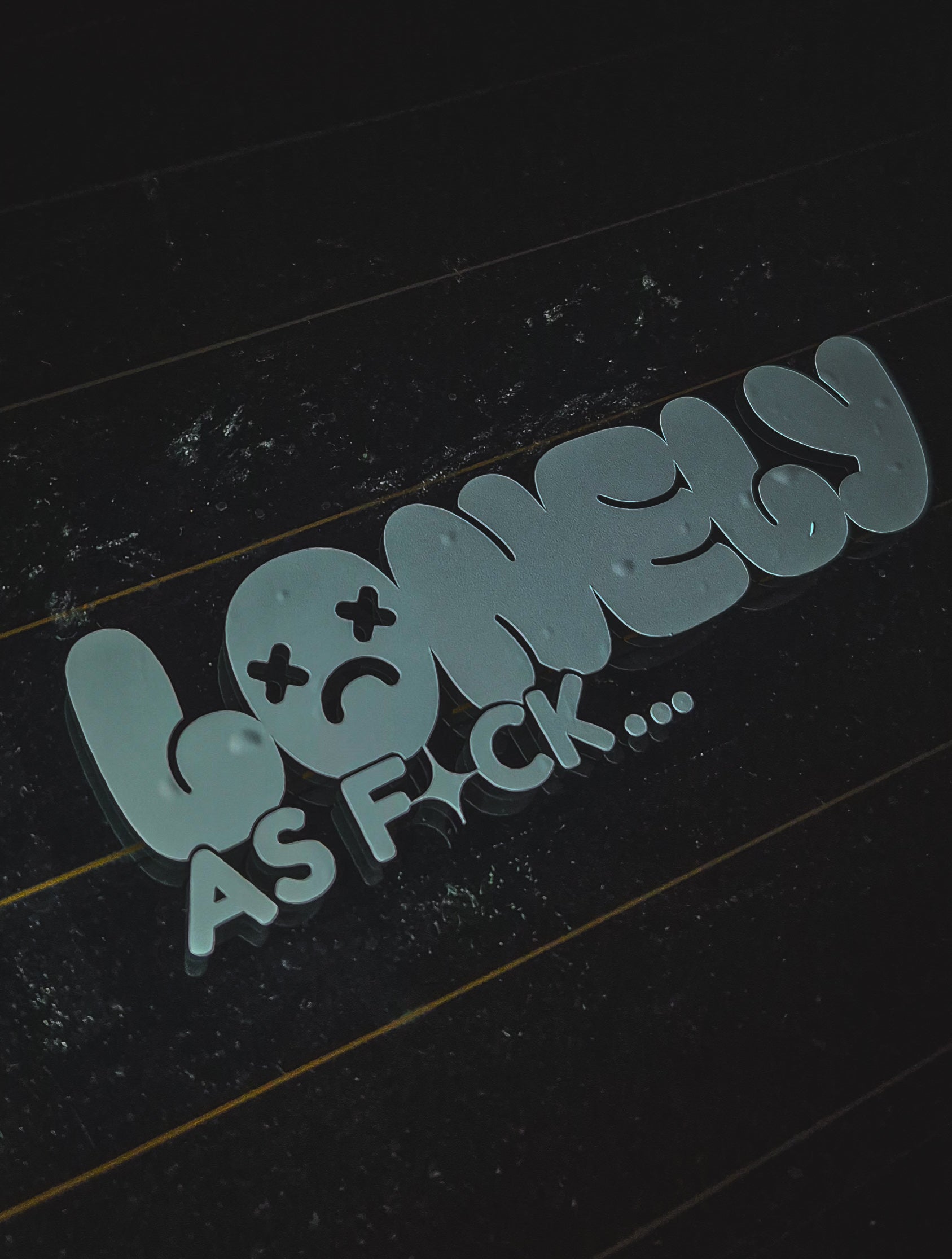 Lonely AF... Sticker